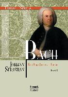 Johann Sebastian Bach Eine Biografie in zwei Bänden. Band 1