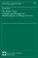 The Baltic States: Problems and Prospects of Membership in the European Union