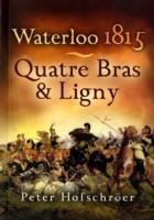 Waterloo 1815: Quatre Bras and Ligny