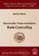 Shareholder Value-orientiertes Bank-Controlling