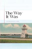 The Way It Was - Poems by Don Gutteridge