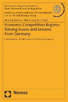 Economic Competition Regime: Raising Issues and Lessons from Germany