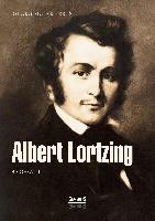 Albert Lortzing. Biografie
