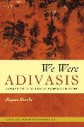 We Were Adivasis