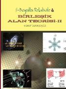 Birle¿ik Alan Teorisi-II