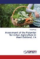 Assessment of the Potential for Urban Agriculture in West Oakland, CA