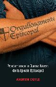 Orgullosamente Episcopal (Edición Español)