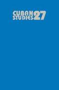 Cuban Studies 27