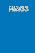 Cuban Studies 33