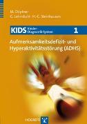 KIDS 1 – Aufmerksamkeitsdefizit- und Hyperaktivitätsstörung (ADHS)