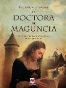 La doctora de Maguncia : una apasionante novela ambientada en la Edad Media