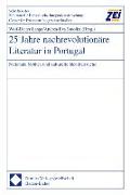 25 Jahre nachrevolutionäre Literatur in Portugal