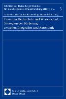 Frauen in Hochschule und Wissenschaft - Strategien der Förderung zwischen Integration und Autonomie