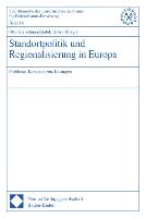 Standortpolitik und Regionalisierung in Europa