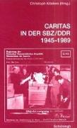 Caritas in der SBZ/DDR 1945-1989