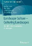 Landscape Culture - culturing Landscapes