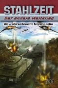 Stahlzeit, Band 4: "Abwehrschlacht Normandie"