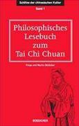 Philosophisches Lesebuch zum Tai Chi Chuan Bd. 1