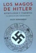 LOS MAGOS DE HITLER