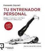 Tu entrenador personal: 30 ejercicios para ponerte en forma en cualquier momento y lugar