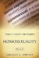 Yokes Series Presents: Homosexuality