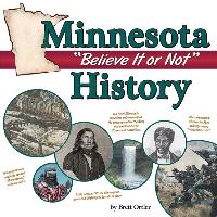 Minnesota "Believe It or Not" History