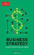 Business Strategy: A Guide to Effective Decision-Making