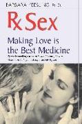 RX Sex: Making Love Is the Best Medicine
