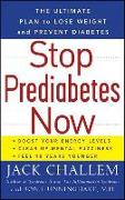 Stop Prediabetes Now: The Ultimate Plan to Lose Weight and Prevent Diabetes