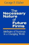 The Necessary Nature of Future Firms