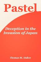 Pastel: Deception in the Invasion of Japan