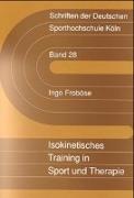 Isokinetisches Training in Sport und Therapie