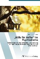 ¿Hilfe für Helfer¿ im Psychodrama