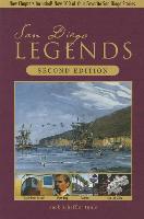 San Diego Legends: The Events, People, and Places That Made History 2nd Edition