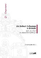 de Robert Shuman a Demain: Suite Du Christ Et Engagement Politique