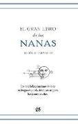 El gran libro de las nanas : las más bellas canciones de cuna en lengua española desde sus orígenes hasta nuestros días