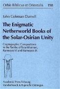 The Enigmatic Netherworld Books of the Solar Osirian Unity