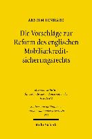 Die Vorschläge zur Reform des englischen Mobiliarkreditsicherungsrechts