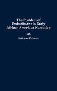 Problem of Embodiment in Early African American Narrative