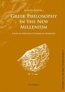 Greek Philosophy in the New Millenium