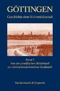 Göttingen - Geschichte einer Universitätsstadt / Von der preußischen Mittelstadt zur südniedersächsischen Großstadt 1866-1989