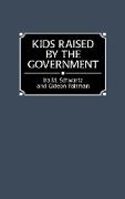 Kids Raised by the Government