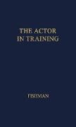 The Actor in Training