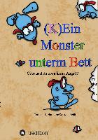 (K)Ein Monster unterm Bett