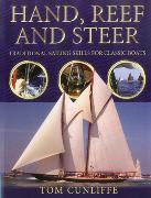 Hand, Reef and Steer: Traditional Sailing Skills for Classic Boats