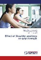 Effect of Shoulder positions on grip strength