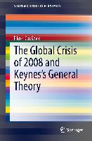 The Global Crisis of 2008 and Keynes's General Theory