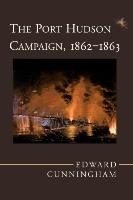 The Port Hudson Campaign, 1862--1863