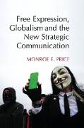 Free Expression, Globalism, and the New Strategic Communication