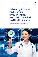 Enhancing Learning and Teaching Through Student Feedback in Medical and Health Sciences